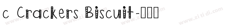 c Crackers Biscuit字体转换